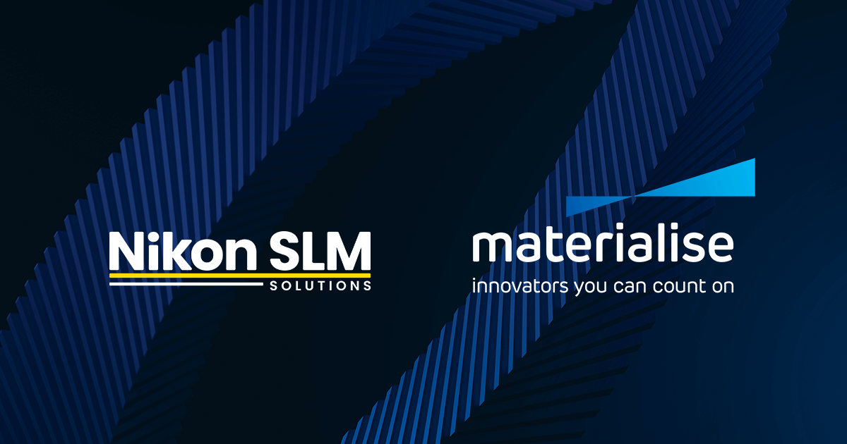 Nikon Slm Solutions x Materialise